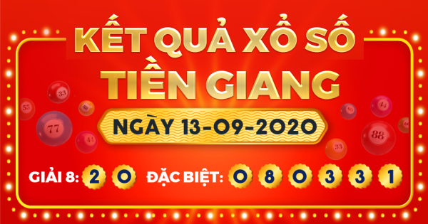 Kết quả xổ số Tiền Giang ngày 13/9/2020