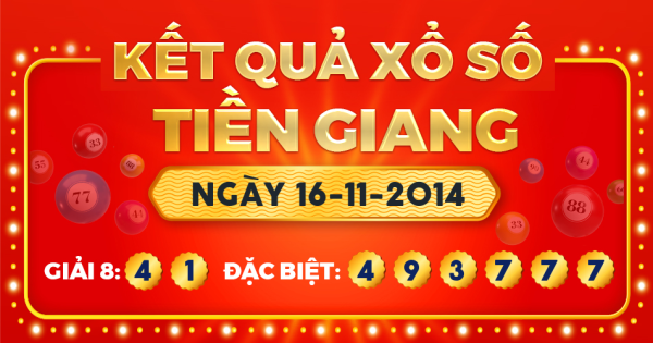 Kết quả xổ số Tiền Giang ngày 16/11/2014