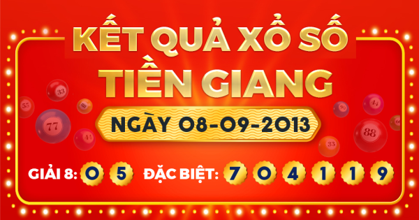Kết quả xổ số Tiền Giang ngày 8/9/2013